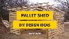 45 Best Pallet Shed Diy Design Ideas 2018