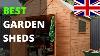 Best Garden Sheds Uk 2020