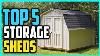 Top 5 Best Storage Sheds In 2018 Reviews