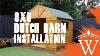 Waltons 8 X 8 Dutch Barn Garden Shed Installation